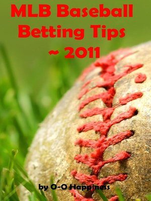 cover image of MLB Baseball Betting Tips ~ 2011